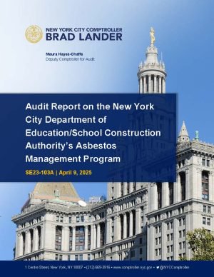 Audit Report on the New York City Department of Education/School Construction Authority’s Asbestos Management Program